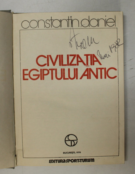 CIVILIZATIA EGIPTULUI ANTIC de CONSTANTIN DANIEL , 1976