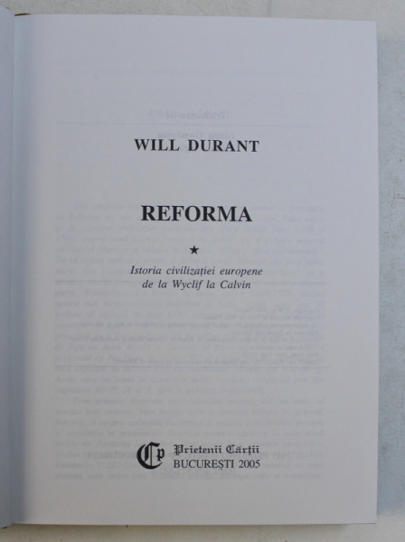 CIVILIZATII ISTORISITE - REFORMA VOL. I - III de WILL DURANT , 2005