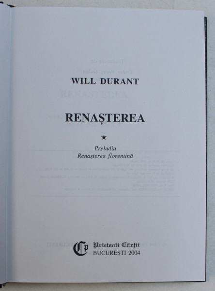 CIVILIZATII ISTORISITE - RENASTEREA VOL. I - III de WILL DURANT , 2004