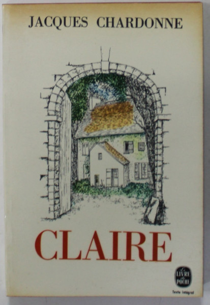 CLAIRE par JACQUES CHARDONNE , 1966