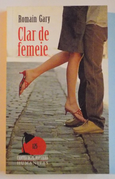CLAR DE FEMEIE de ROMAIN GARY , 2008