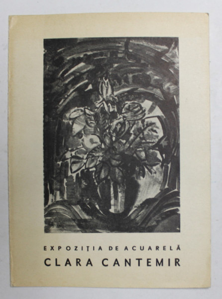 CLARA CANTEMIR - EXPOZITIA DE ACUARELA , 1967