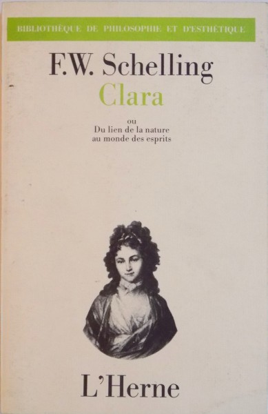 CLARA , OU DU LIEN DE LA NATURE AU MONDE DES ESPRITS de F. W. SCHELLING , 1984