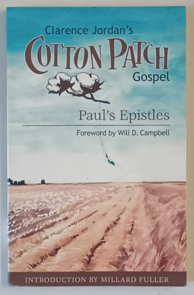 CLARENCE JORDAN 'S GOSPEL , COTTON PATCH , PAUL ' S EPISTLES , 2004
