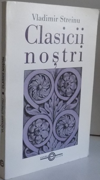 CLASICII NOSTRI de VLADIMIR STREINU , 2002