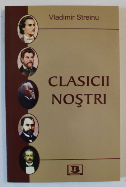 CLASICII NOSTRI de VLADIMIR STREINU , 2011