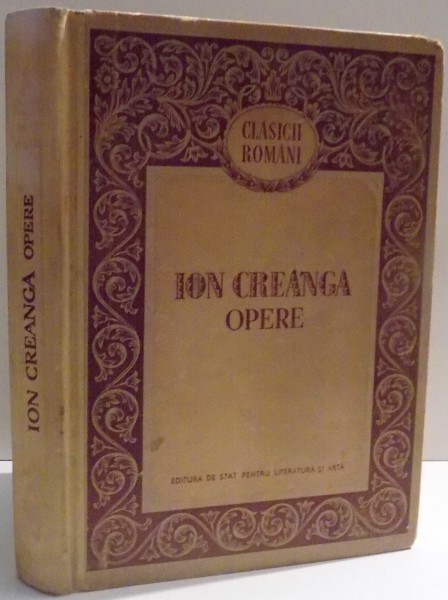 CLASICII ROMANI , OPERE de ION CREANGA , 1953