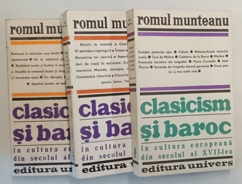 CLASICISM SI BAROC de ROMUL MUNTEANU VOL I , II , III