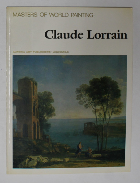 CLAUDE LORRAIN , COLLECTION  ' MASTERS OF WORLD PAINTING ' , 1986