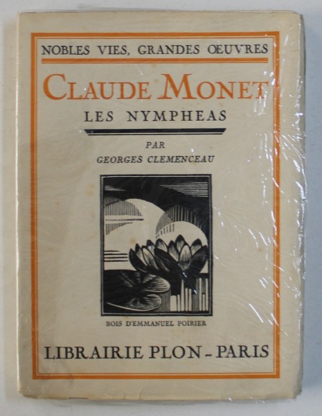 CLAUDE MONET - LES NYMPHEAS par GEORGES CLEMENCEAU , bois D ' EMMANUEL  POIRER , 1929