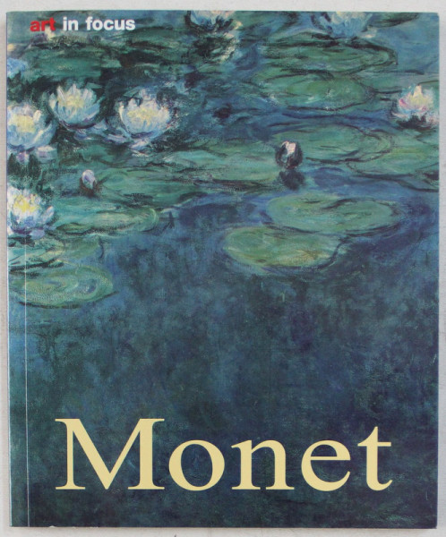 CLAUDE MONET , LIFE AND WORK by BIRGIT ZEIDLER , 2005