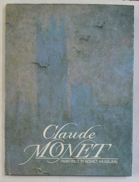 CLAUDE MONET , PAINTINGS IN SOVIET MUSEUMS , 1990