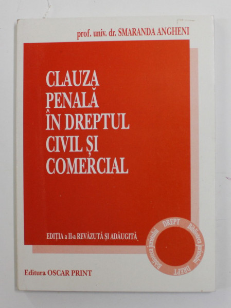 CLAUZA PENALA IN DREPTUL CIVIL SI COMERCIAL de SMARANDA ANGHENI , 2000