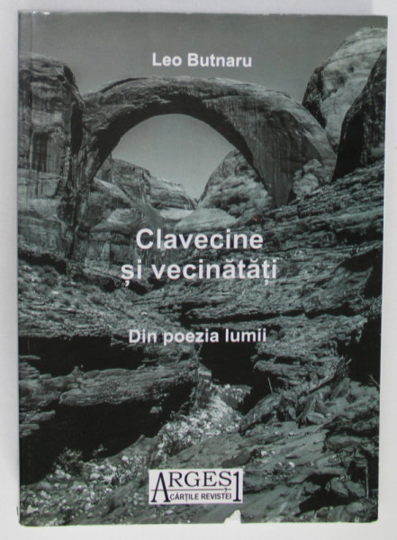 CLAVECINE SI VECINATATI , DIN POEZIA LUMII de LEO BUTNARU , 2021