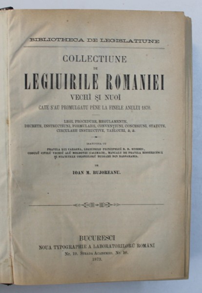Clectiune de legiuirile Romaniei, III tomuri, Bucuresti 1873