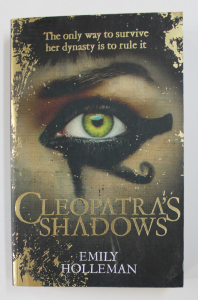 CLEOPATRA 'S SHADOWS by EMILIY HOLLEMAN , 2015