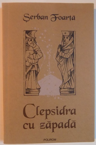 CLEPSIDRA CU ZAPADA de SERBAN FOARTA  , 2003