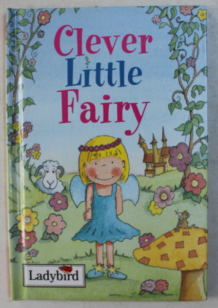 CLEVER LITTLE FAIRY by NICOLA BAXTER , ILLUSTRATED by DAVID PACE , 1998