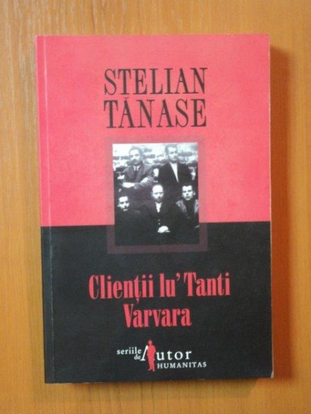 CLIENTII LU TANTI VARVARA de STELIAN TANASE