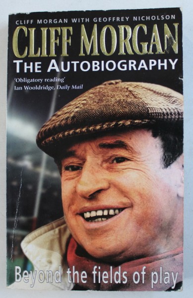 CLIFF MORGAN - THE AUTOBIOGRAPHY  - BEYOND THE FIELDS OF PLAY , 1997
