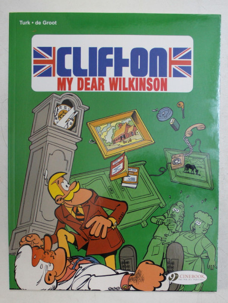 CLIFTON  - MY DEAR WILKINSON by TURK and de  GROOT , CONTINE BENZI DESENATE , 2005