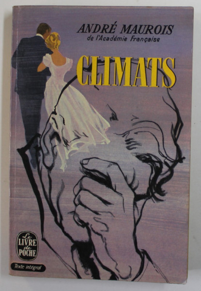 CLIMATS  par ANDRE MAUROIS , 1973