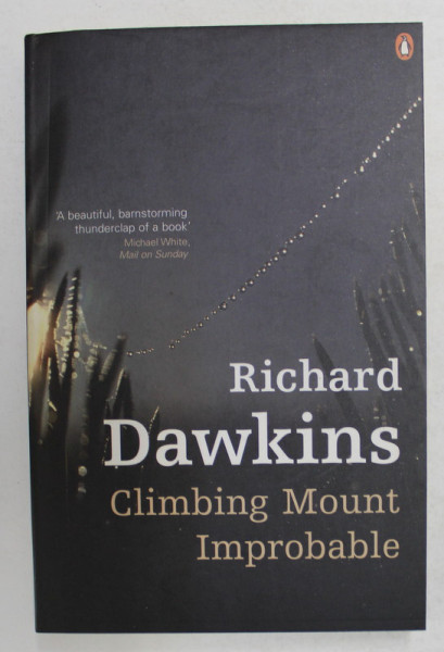 CLIMBING MOUNT IMPROBABLE by RICHARD DAWKINS , 2006
