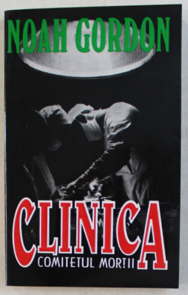 CLINICA COMITETUL MORTII de NOAH GORDON , 1997