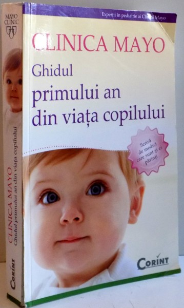 CLINICA MAYO , GHIDUL PRIMULUI AN DIN VIATA COPILULUI , 2013