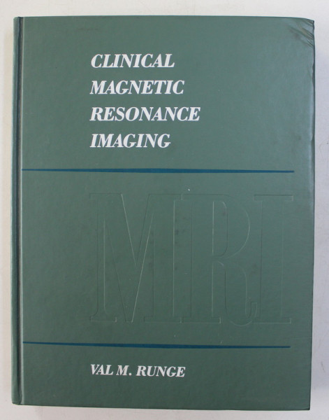CLINICAL MAGNETIC RESONANCE IMAGING by VAL M. RUNGE , 1990