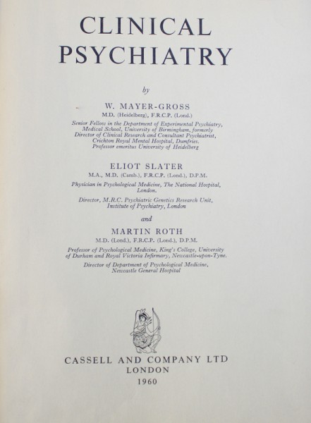 CLINICAL PSYCHIATRY by W. MAYER  - GROSS ...MARTIN ROTH , 1960