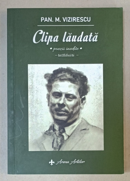 CLIPA LAUDATA , POEZII INEDITE de PAN VIZIRESCU , 2023