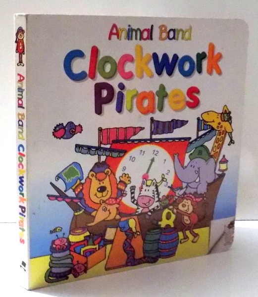 CLOCKWORK PIRATES by KAREN GODDARD , ILUSTRATII DE JENNY TULIP , 2000