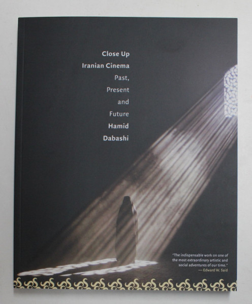 CLOSE UP - IRANIAN CINEMA , PAST , PRESENT AND FUTURE by HAMID DABASHI , 2001