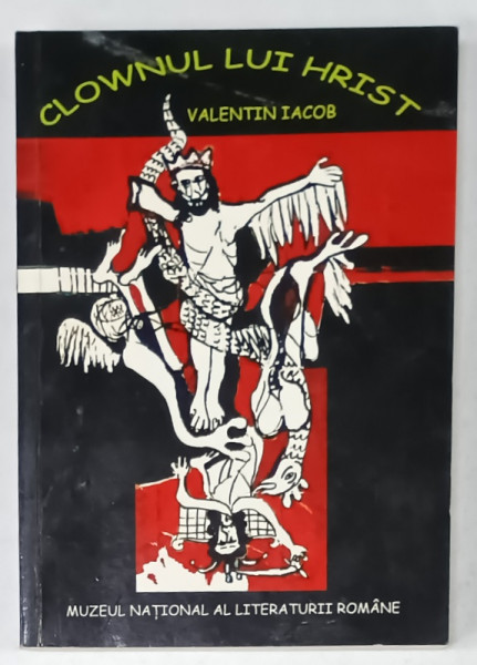 CLOWNUL LUI HRIST de VALENTIN IACOB , desene de CARMEN CRETZU - IACOB , 2004,