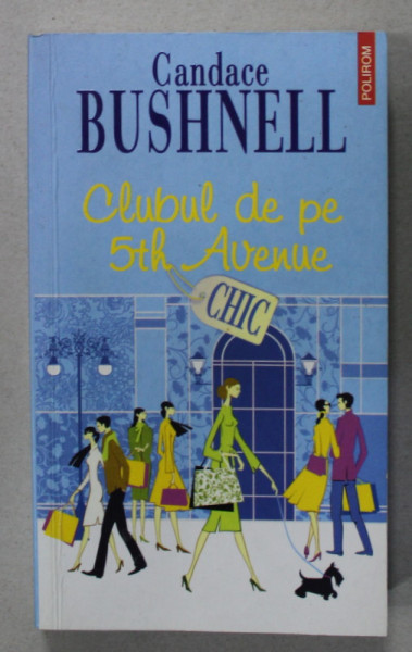 CLUBUL DE PE 5TH AVENUE de CANDACE BUSHNELL , 2010
