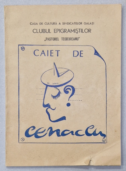 CLUBUL EPIGRAMISTILOR ' PASTOREL TEODOREANU ' , GALATI , CAIET DE CENACLU , 1988 , DEDICATIE *