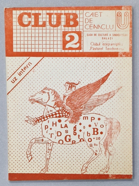 CLUBUL EPIGRAMISTILOR ' PASTOREL TEODOREANU ' , GALATI , CAIET DE CENACLU , NR. 2 , 1988