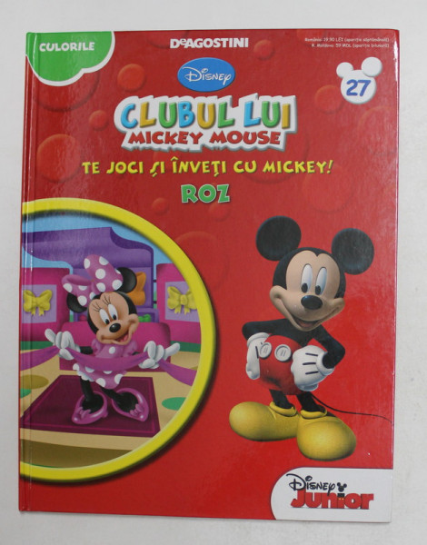 CLUBUL LUI MICKEY MOUSE - CULORILE - ROZ , SERIA DISNEY , NR. 27