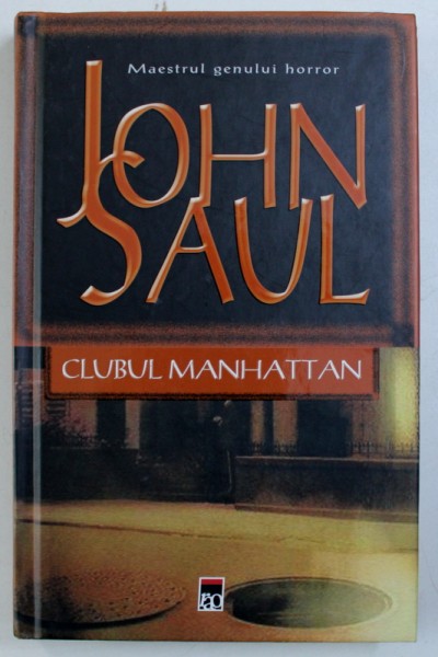 CLUBUL MANHATTAN de JOHN SAUL , 2005