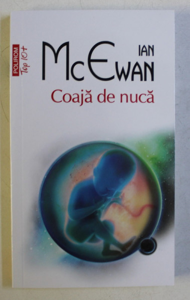 COAJA DE NUCA , roman de IAN MCEWAN , 2019
