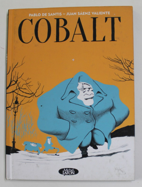 COBALT par PABLO DE SANTIS  et JUAN SAENZ VALIENTE , 2017, BENZI DESENATE *