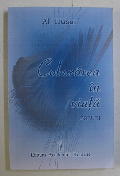 COBORAREA IN VIATA , ESEURI de AL. HUSAR , 2007