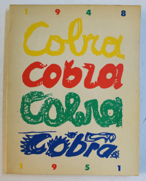 COBRA 1948 - 1951, CATALOG DE EXPOZITIE , 1983