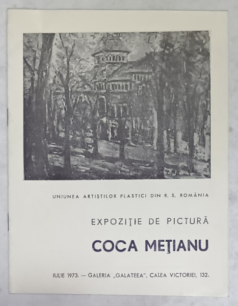 COCA METIANU , EXPOZITIE DE PICTURA , CATALOG , 1973