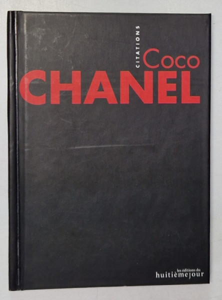 COCO CHANEL , CITATIONS , 2008