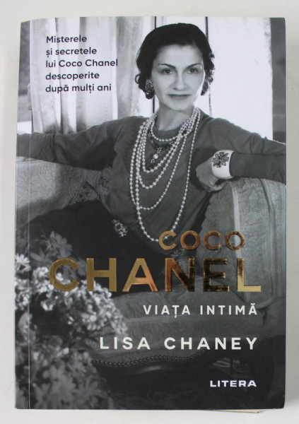 COCO CHANEL , VIATA INTIMA de LISA CHANEY , 2022