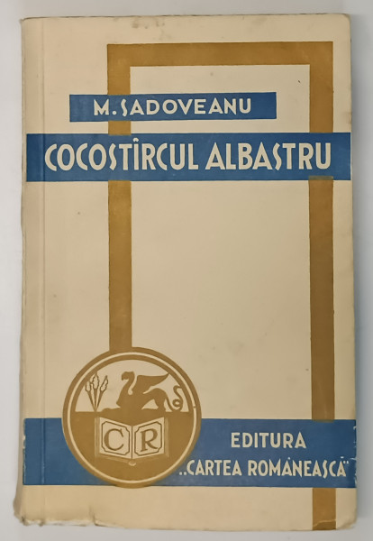 COCOSTARCUL ALBASTRU de MIHAIL SADOVEANU , 1933