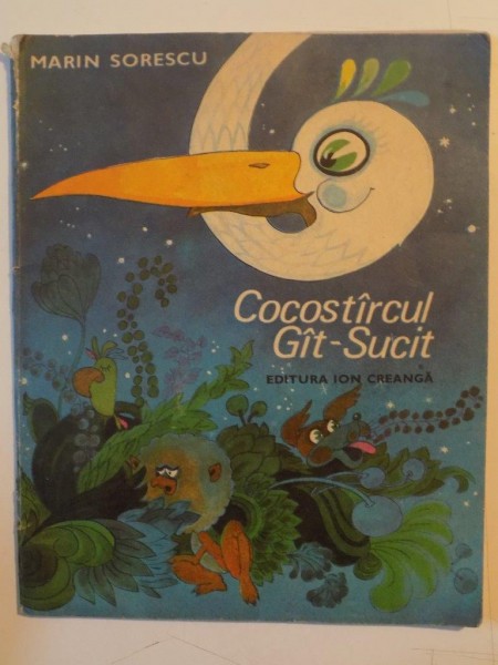 COCOSTARCUL GAT SUCIT, POEZII PENTRU COPII de MARIN SORESCU , 1987
