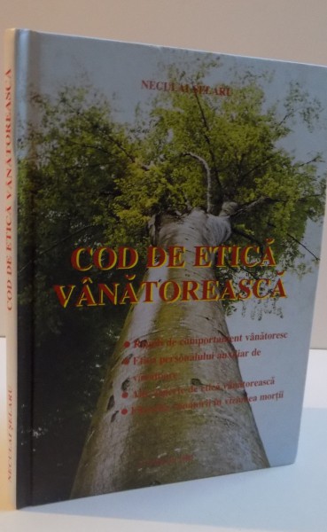 COD DE ETICA VANATOREASCA  de NECULAI SELARU, 2005